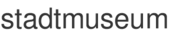 stadtmuseum