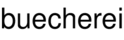 Buecherei