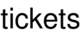 tickets